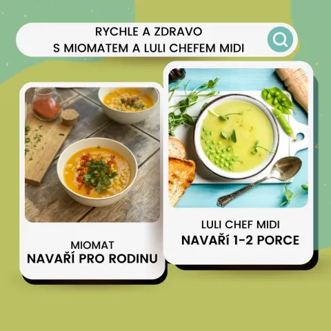 Rychle a zdravě s MioMatem a Luli Chefem Midi: Pět lahodných polévek, které si zamilujete!